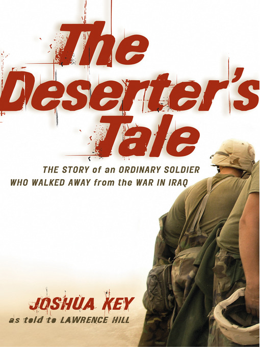 Title details for The Deserter's Tale by Joshua Key - Available